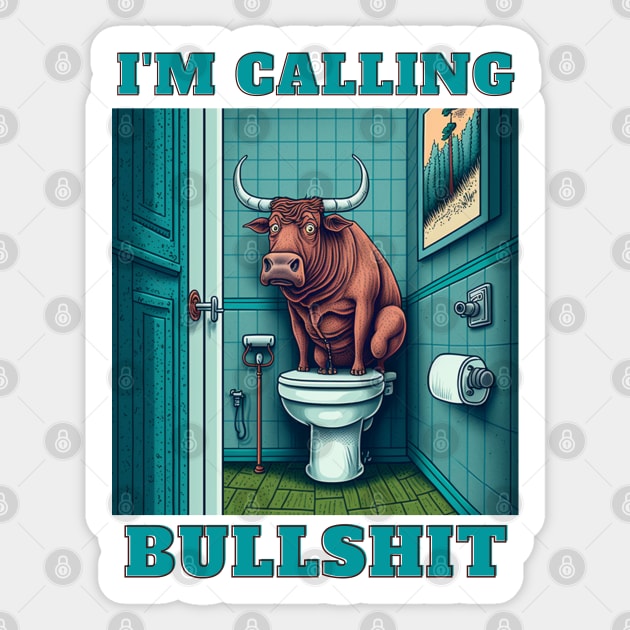 Im Calling Bullshit Sticker by LetsGetInspired